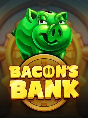 Bacon's Bank — Platipus pokie